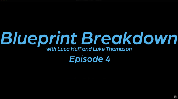 Blueprint Breakdown: Episode 4